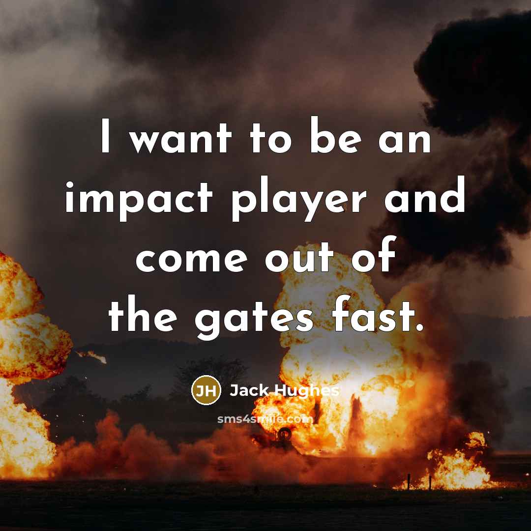 “I want to be an impact player and come out…” quote by Jack Hughes