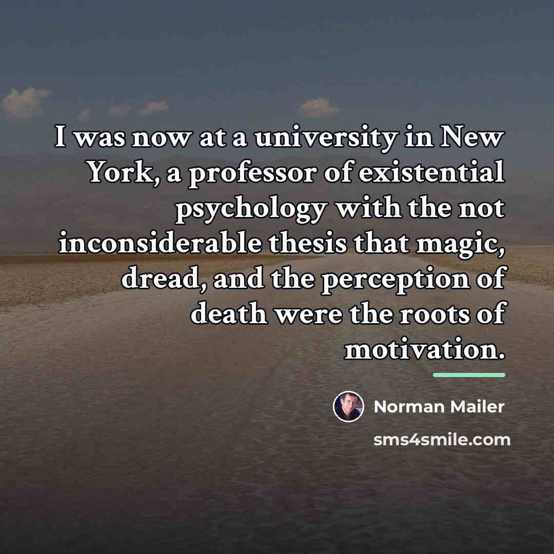 “I was now at a university in New York, a…” quote by Norman Mailer