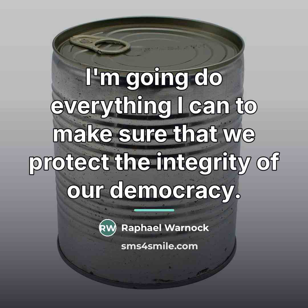 “I'm going do everything I can to make sure that…” quote by Raphael Warnock