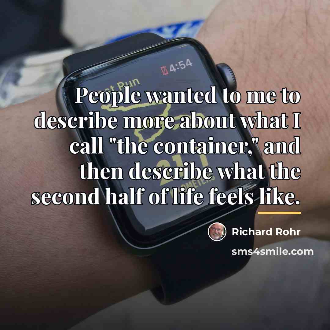 “People wanted to me to describe more about what I…” quote by Richard Rohr