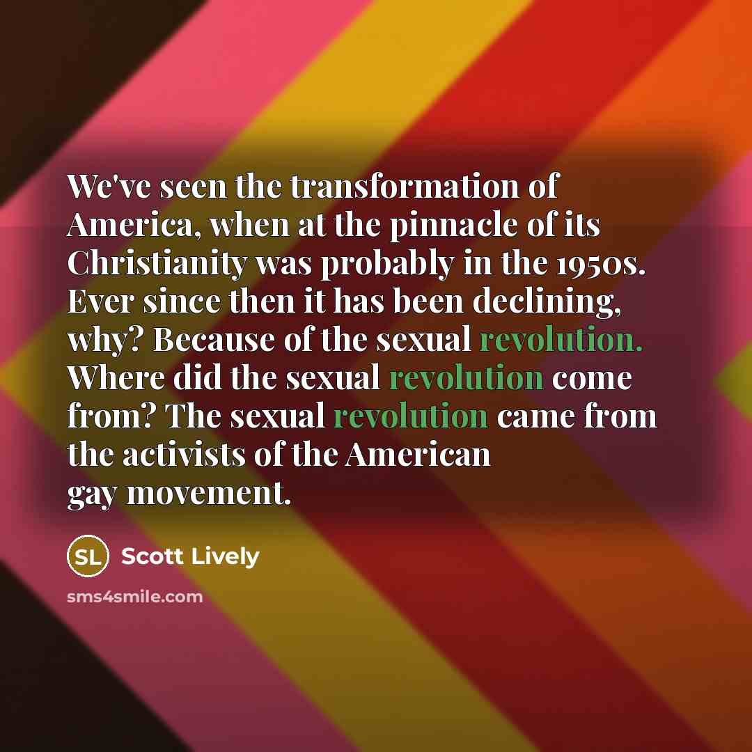 “We've seen the transformation of America, when at the pinnacle…” quote by Scott Lively