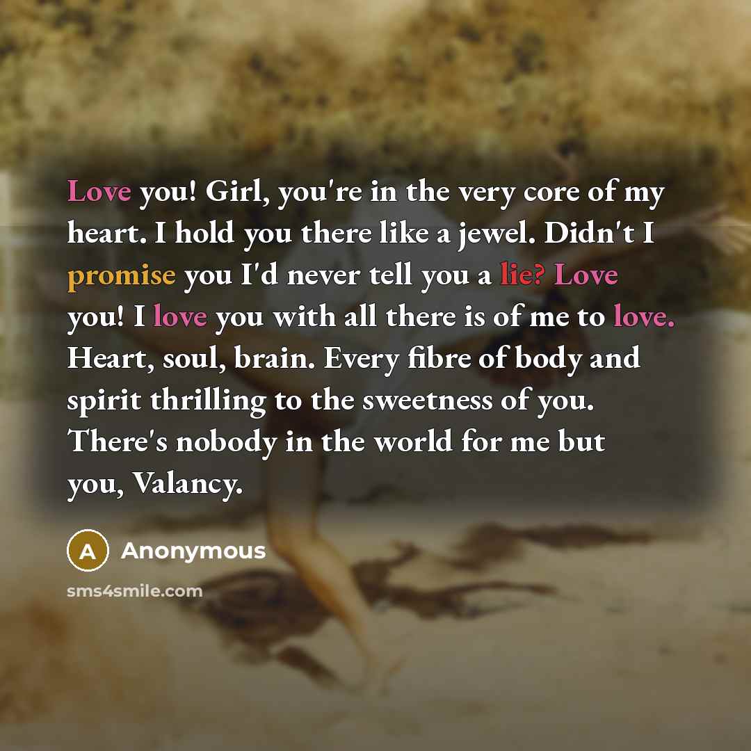 “Love you! Girl, you're in the very core of my…” quote by Anonymous