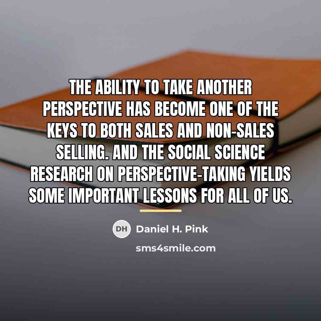 “The ability to take another perspective has become one of…” quote by Daniel H. Pink