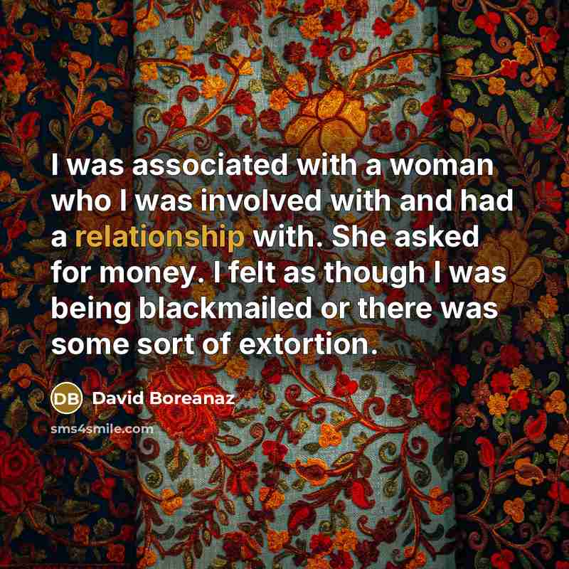 “I was associated with a woman who I was involved…” quote by David Boreanaz