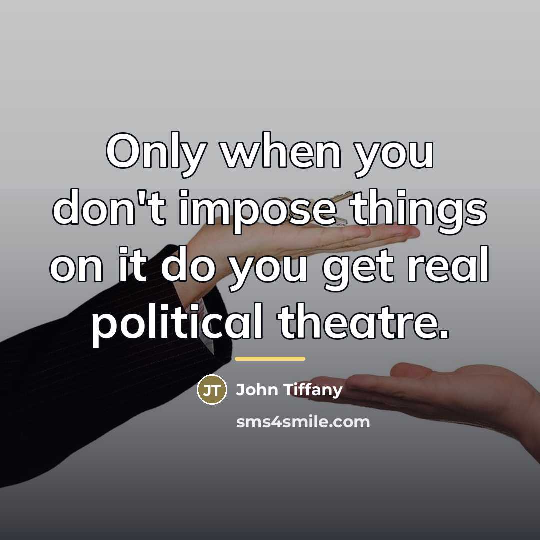 “Only when you don't impose things on it do you…” quote by John Tiffany