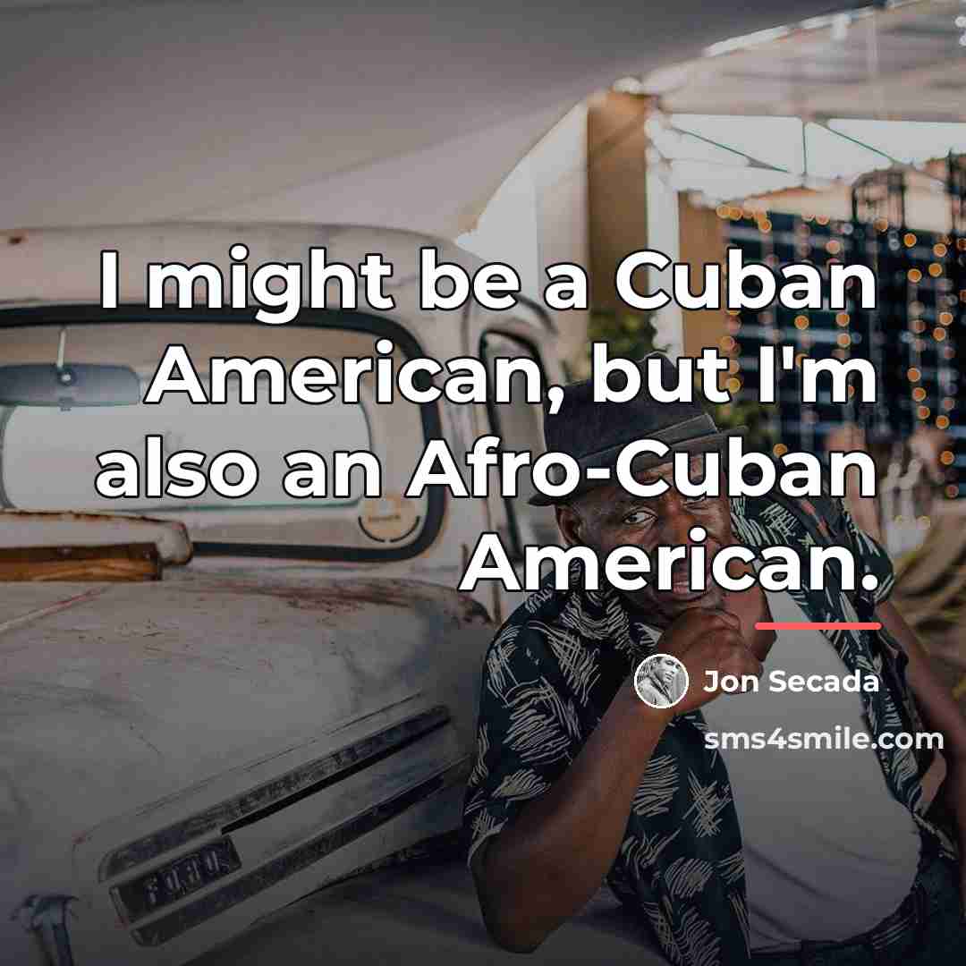 “I might be a Cuban American, but I'm also an…” quote by Jon Secada
