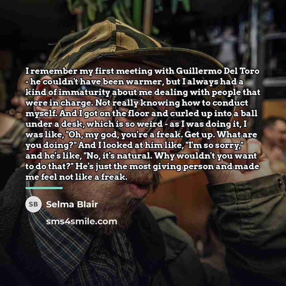 “I remember my first meeting with Guillermo Del Toro -…” quote by Selma Blair