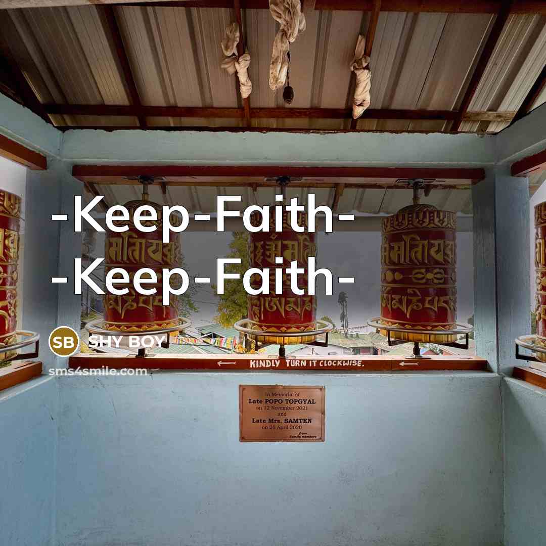 “-Keep-Faith- -Keep-Faith-” quote by Shy Boy