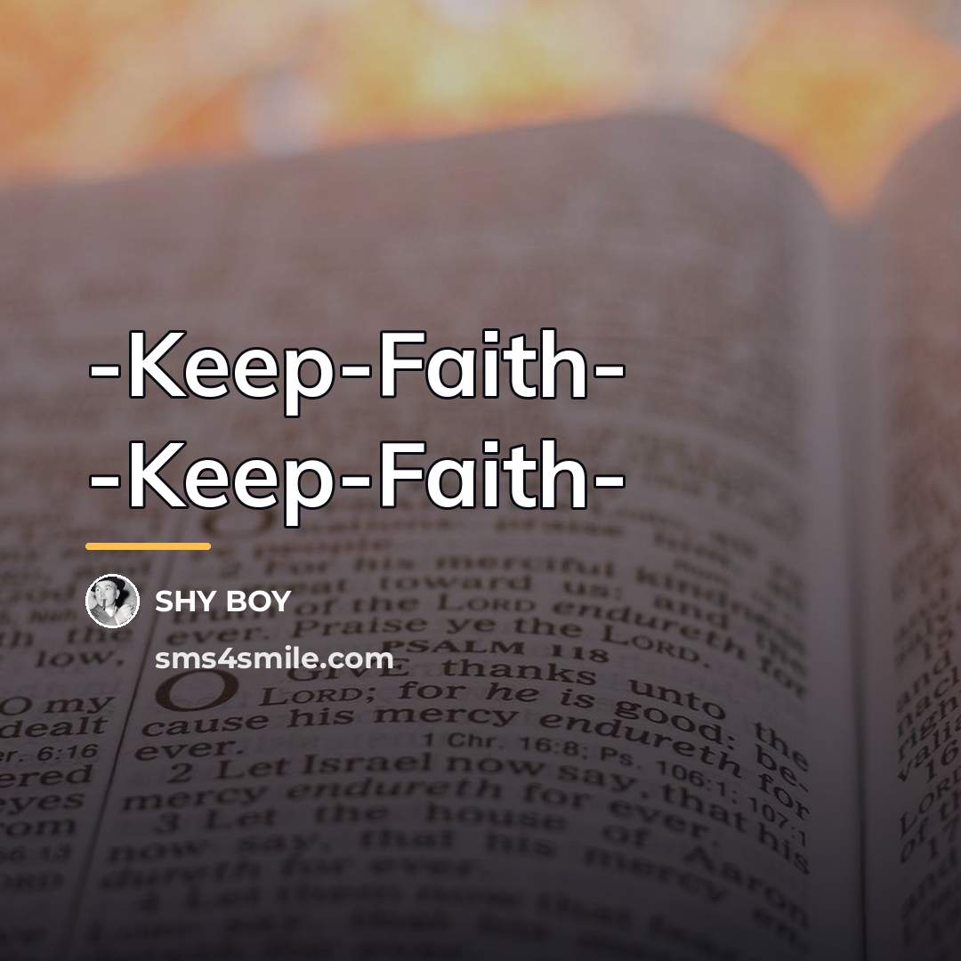 “-Keep-Faith- -Keep-Faith-…” quote by Shy Boy
