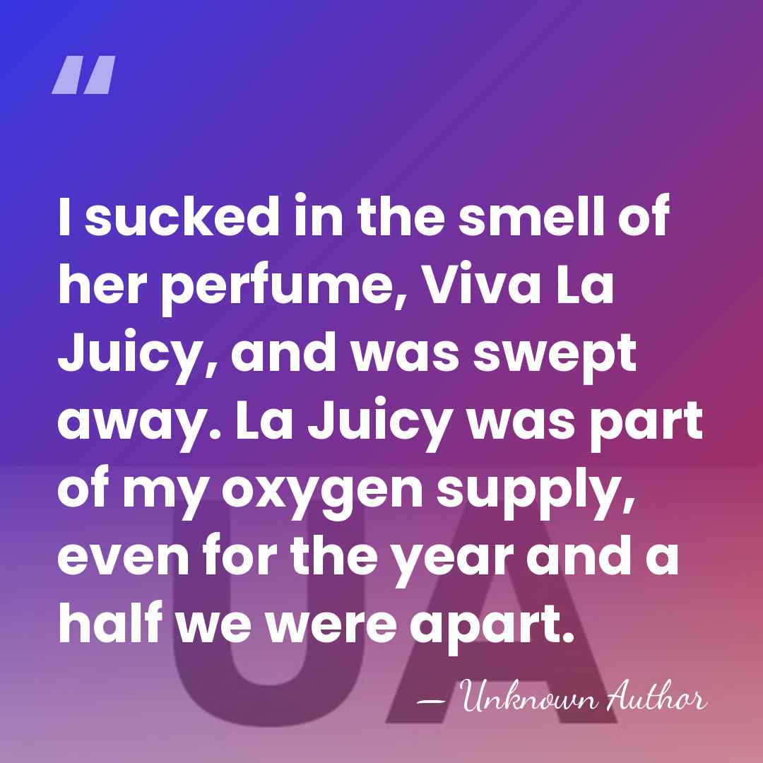 I sucked in the smell of her perfume, Viva La Juicy, and&hellip; - Levi Johnston