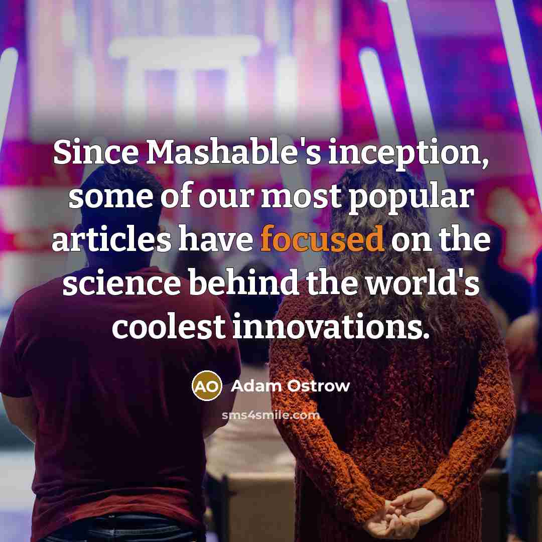 “Since Mashable's inception, some of our most popular articles have…” quote by Adam Ostrow