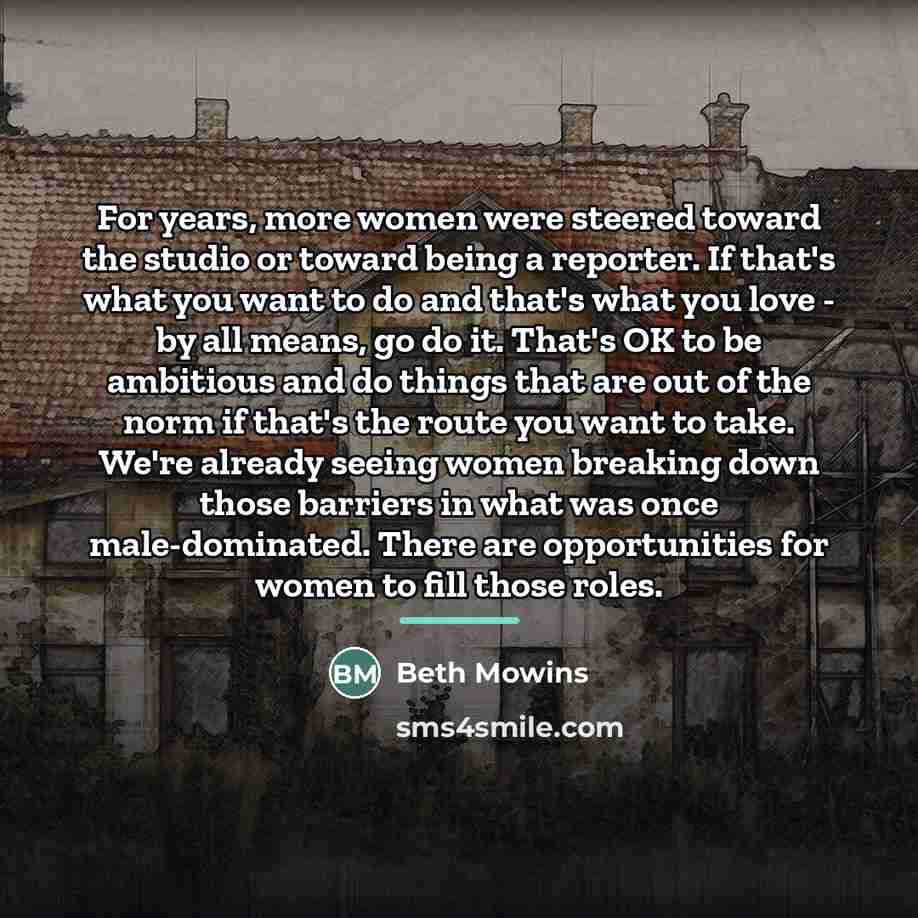 “For years, more women were steered toward the studio or…” quote by Beth Mowins