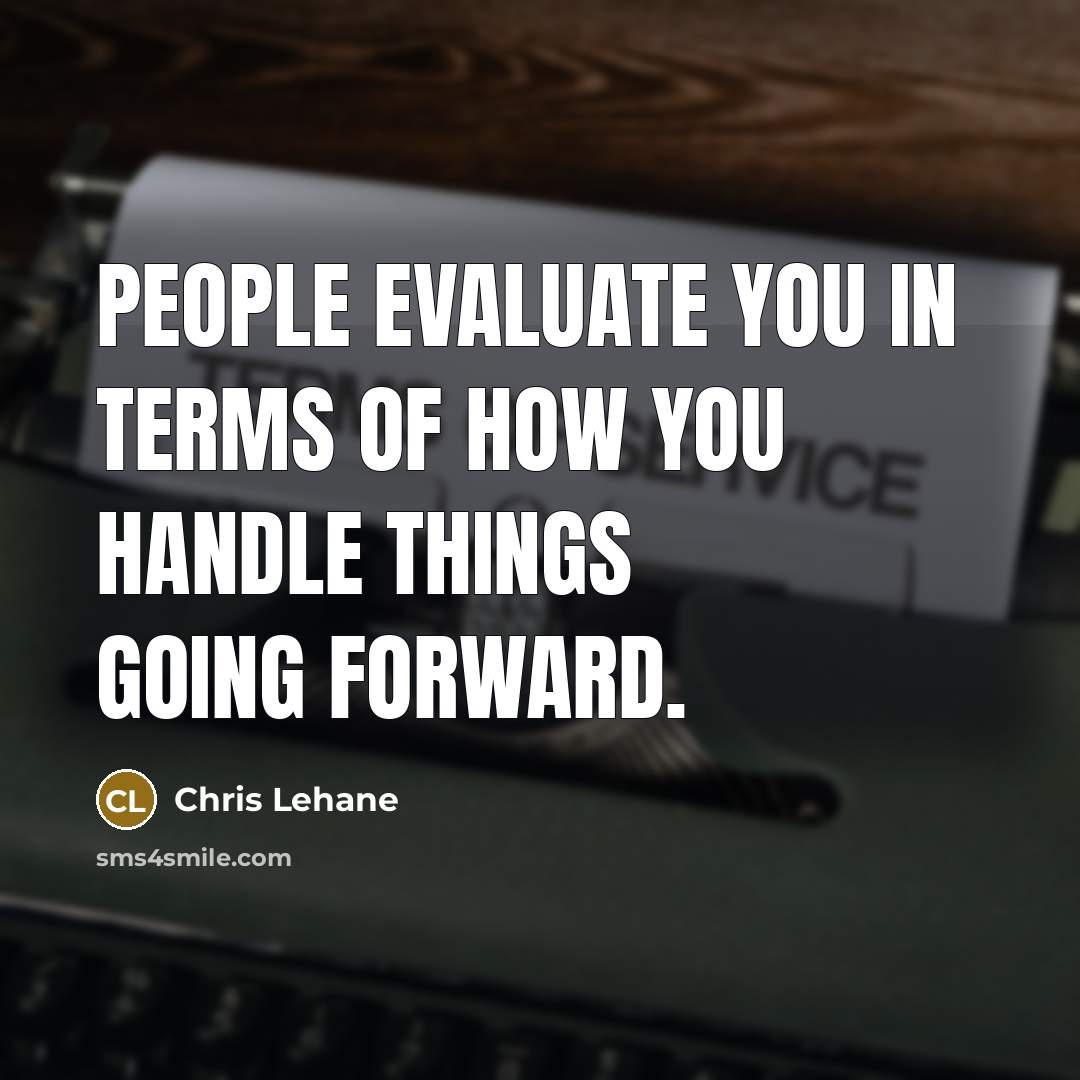 “People evaluate you in terms of how you handle things…” quote by Chris Lehane