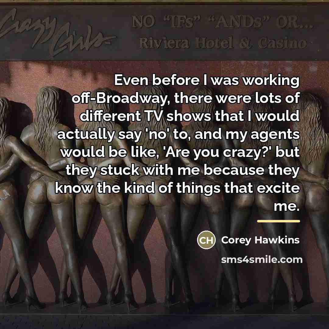“Even before I was working off-Broadway, there were lots of…” quote by Corey Hawkins