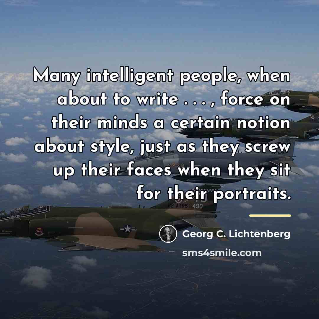 “Many intelligent people, when about to write . . .…” quote by Georg C. Lichtenberg