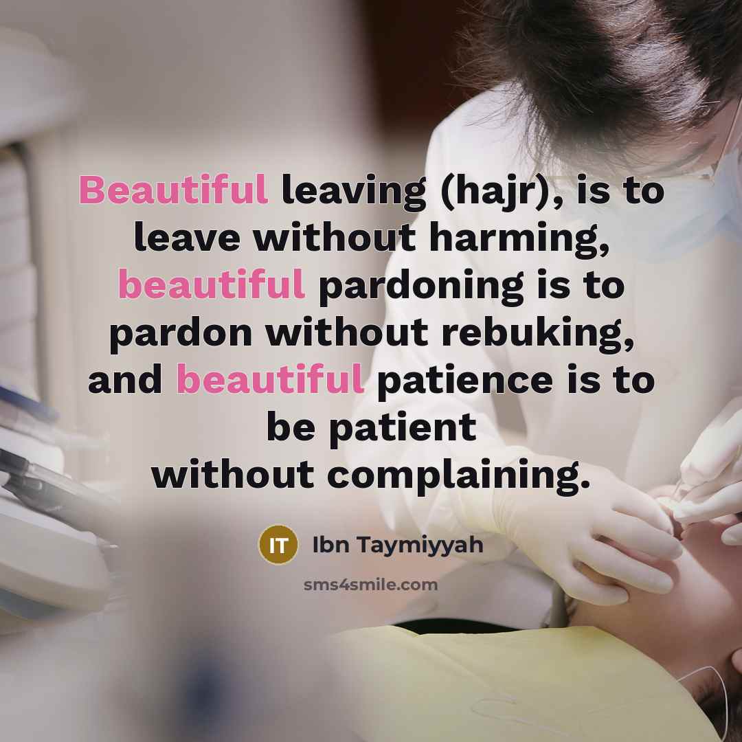 “Beautiful leaving (hajr), is to leave without harming, beautiful pardoning…” quote by Ibn Taymiyyah