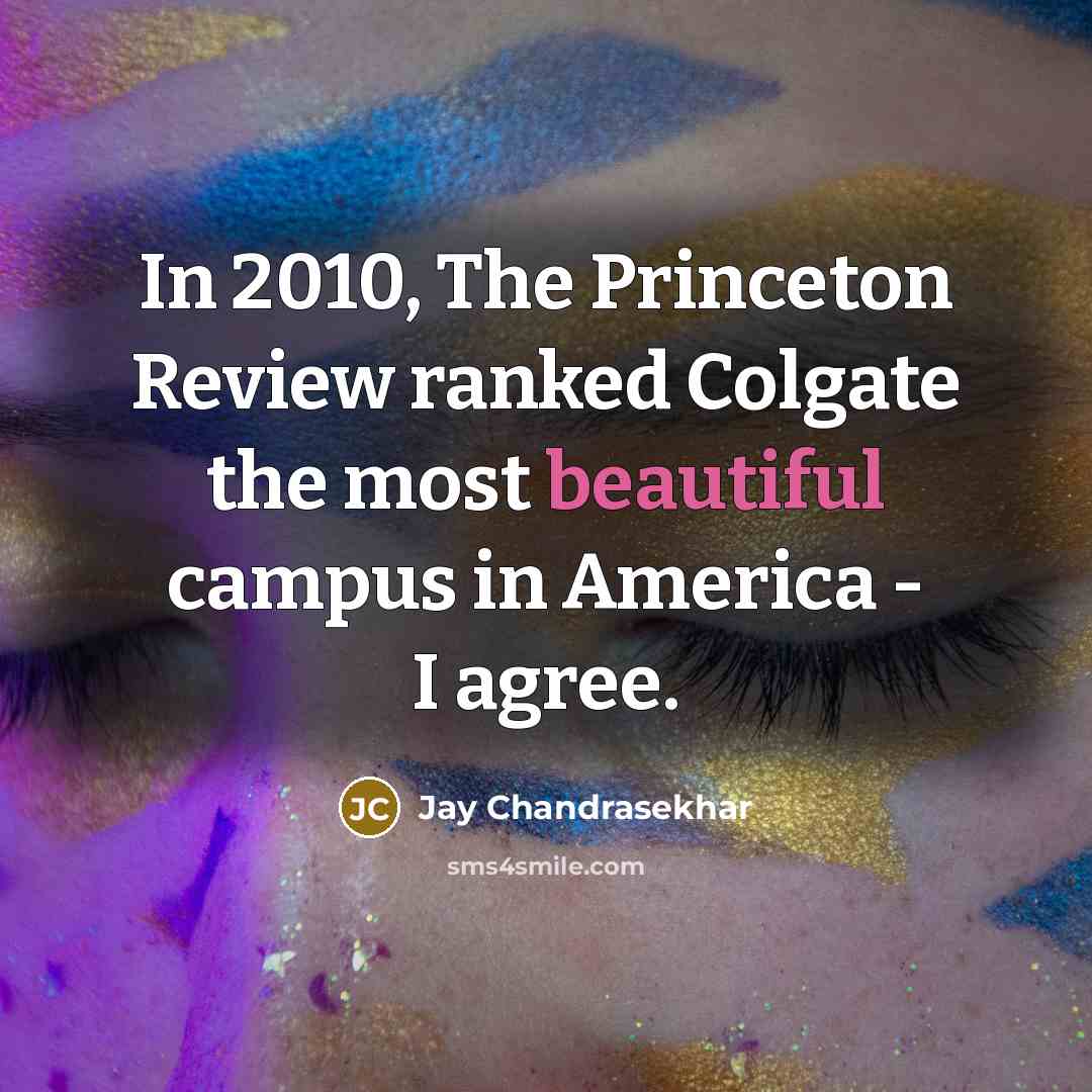 “In 2010, The Princeton Review ranked Colgate the most beautiful…” quote by Jay Chandrasekhar