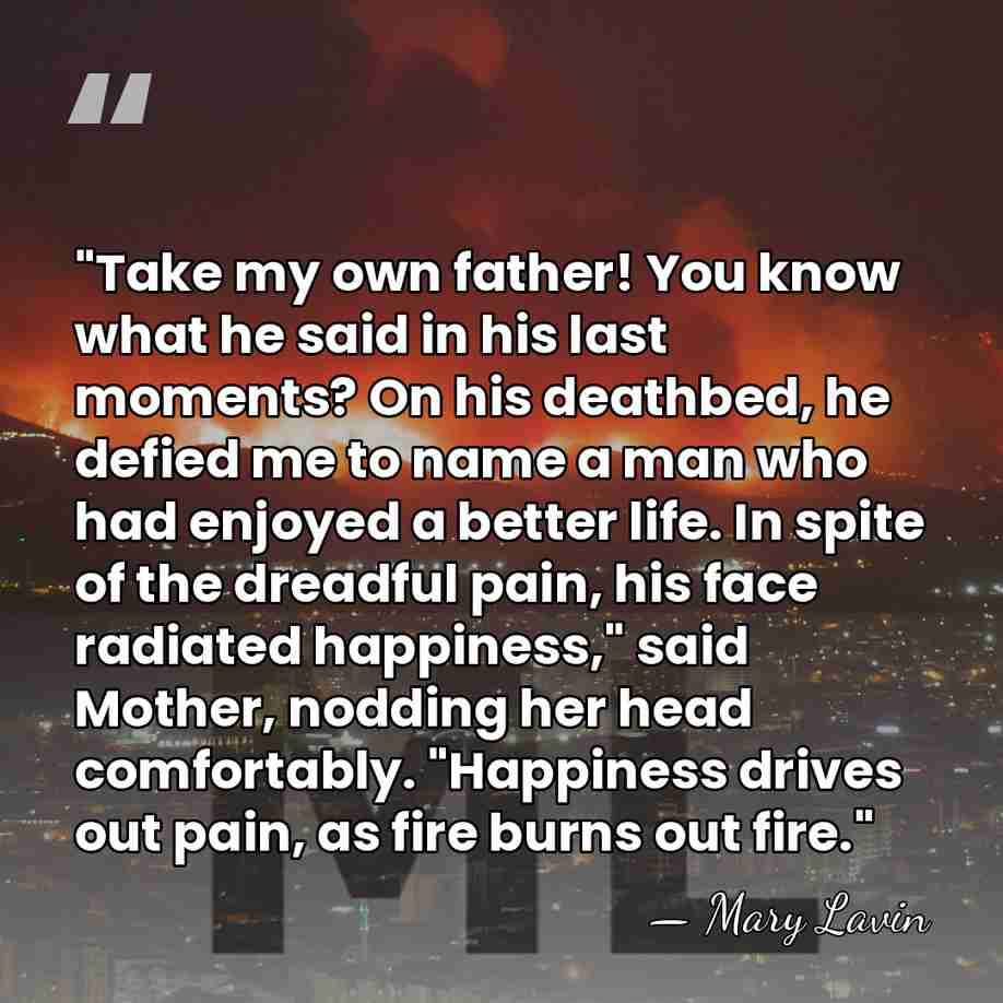 "Take my own father! You know what he said in his last&hellip; - Mary Lavin