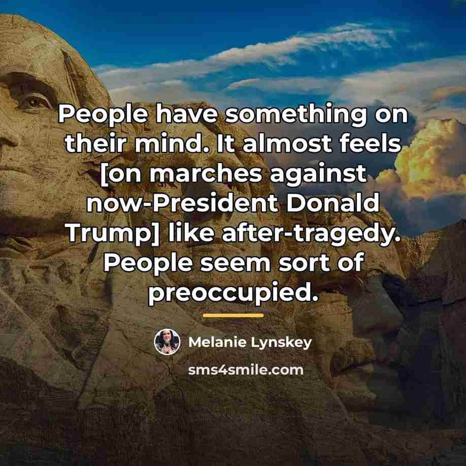 “People have something on their mind. It almost feels [on…” quote by Melanie Lynskey