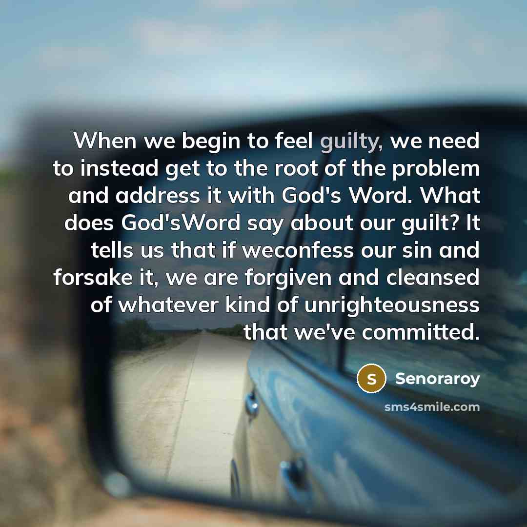 “When we begin to feel guilty, we need to instead…” quote by Senoraroy