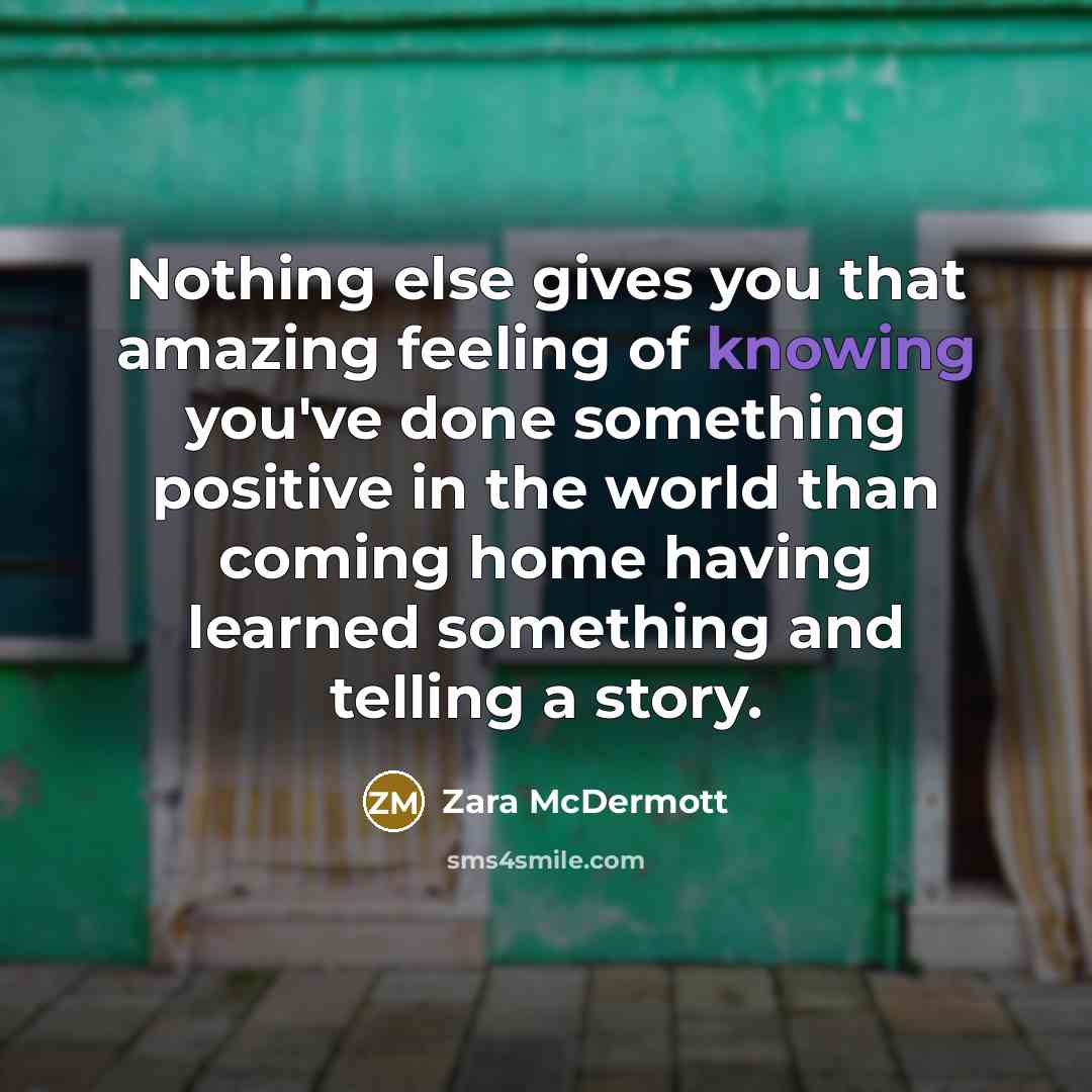 “Nothing else gives you that amazing feeling of knowing you've…” quote by Zara McDermott