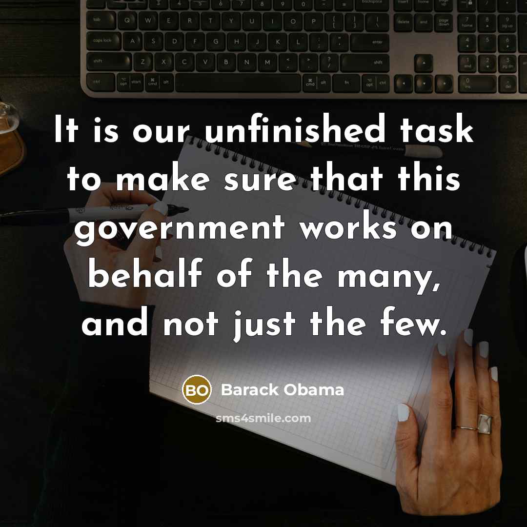 “It is our unfinished task to make sure that this…” quote by Barack Obama