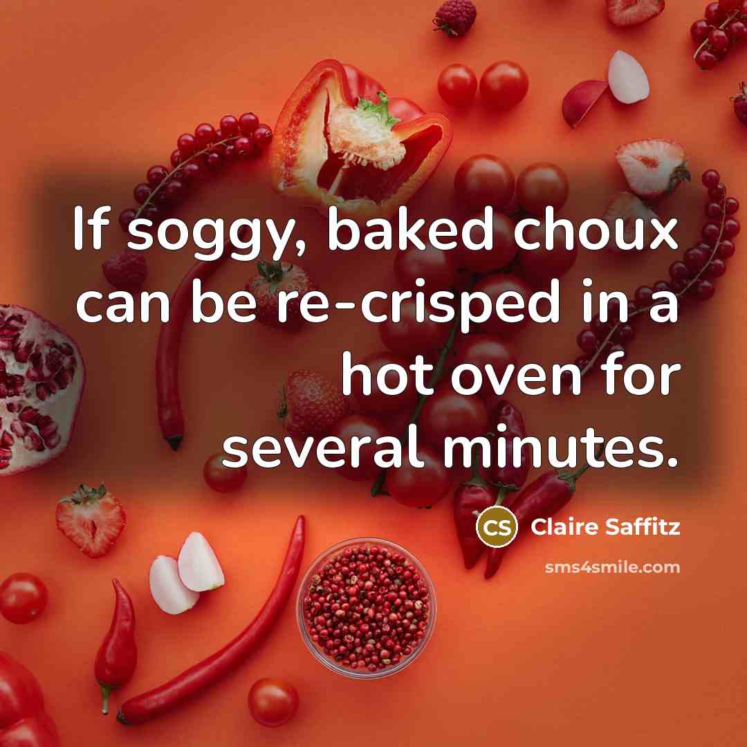 “If soggy, baked choux can be re-crisped in a hot…” quote by Claire Saffitz