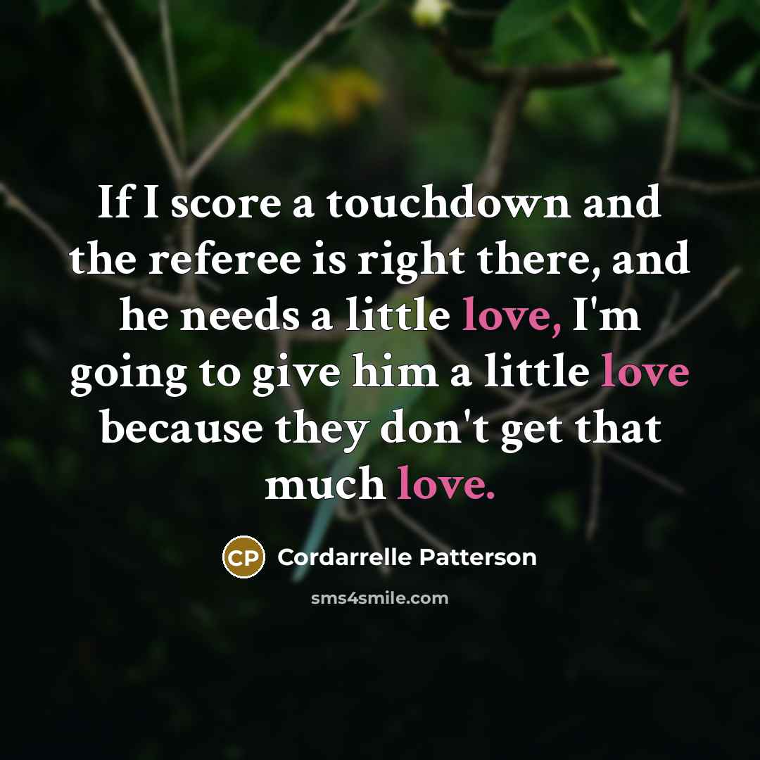 “If I score a touchdown and the referee is right…” quote by Cordarrelle Patterson