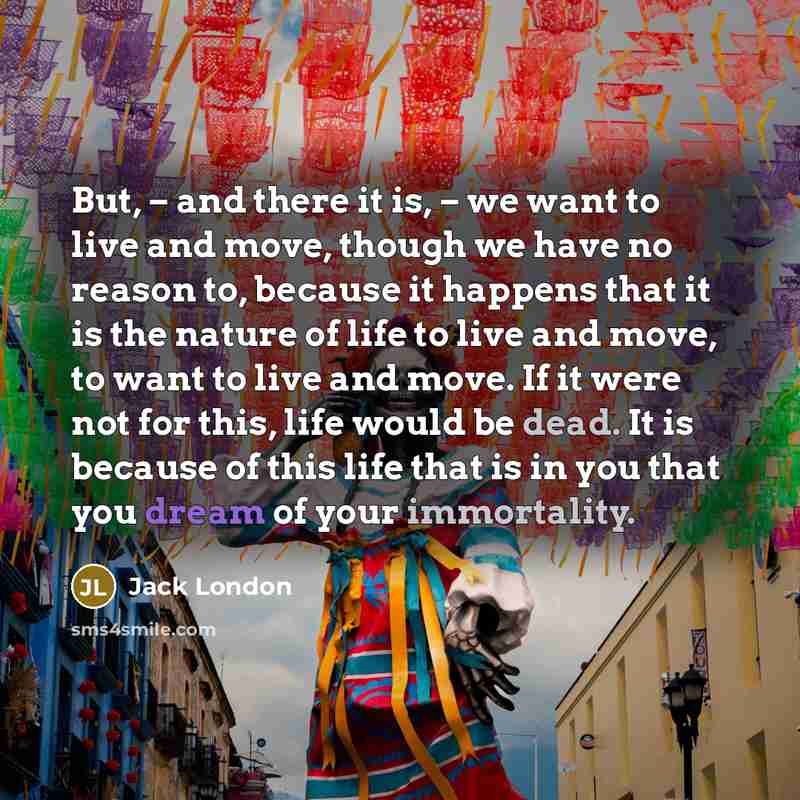 “But, – and there it is, – we want to…” quote by Jack London