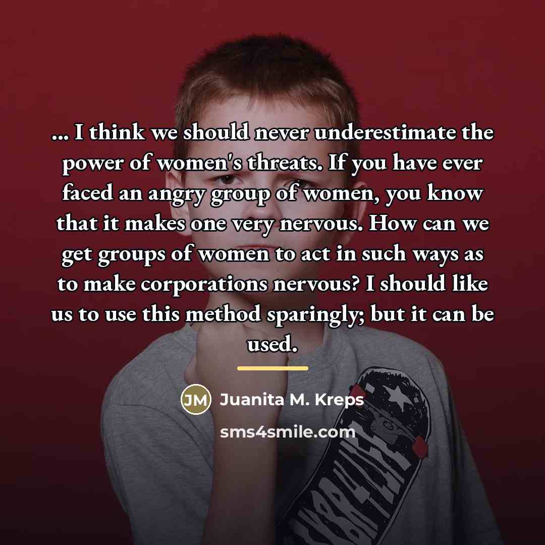 “... I think we should never underestimate the power of…” quote by Juanita M. Kreps