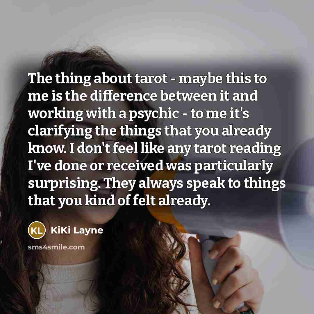 “The thing about tarot - maybe this to me is…” quote by KiKi Layne