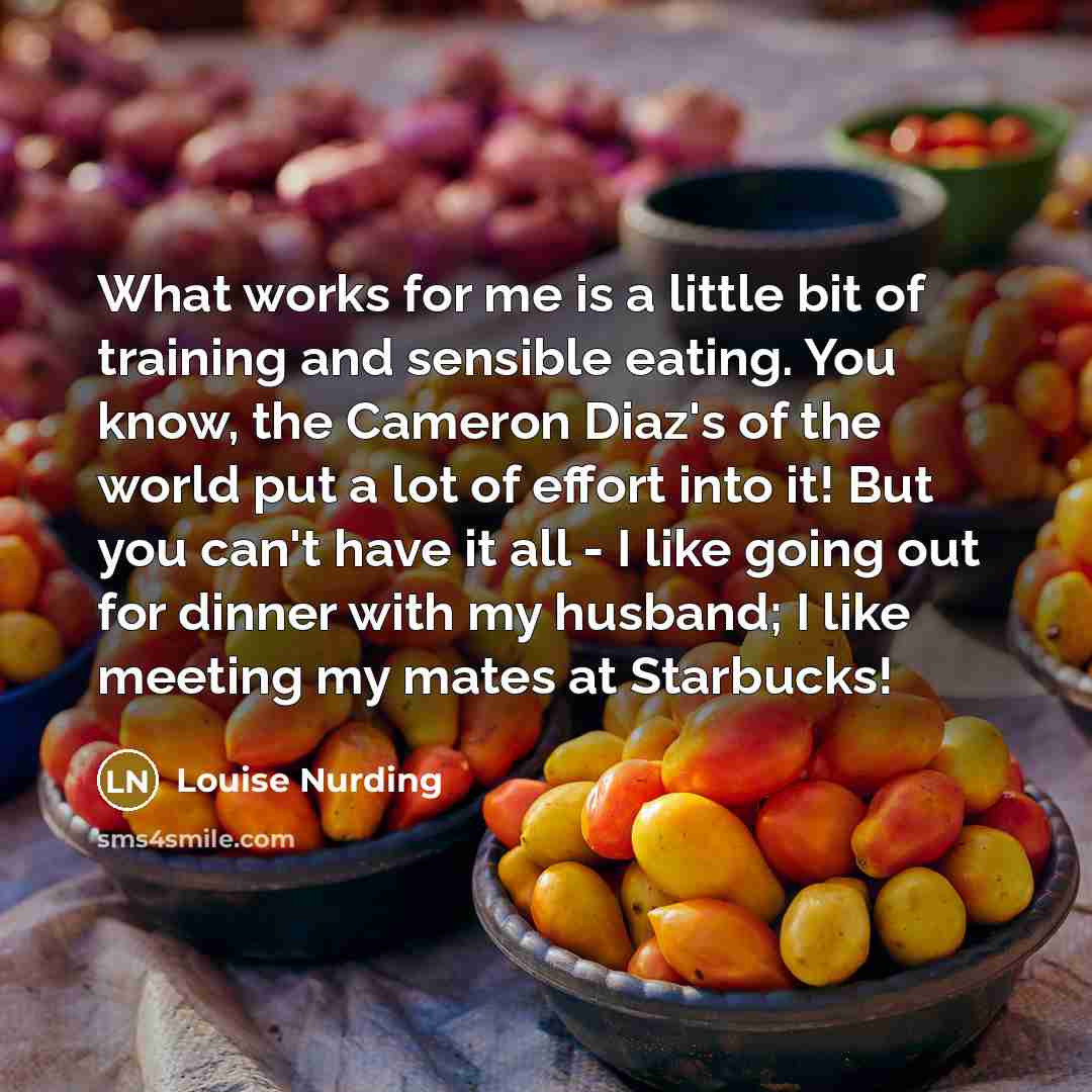 “What works for me is a little bit of training…” quote by Louise Nurding