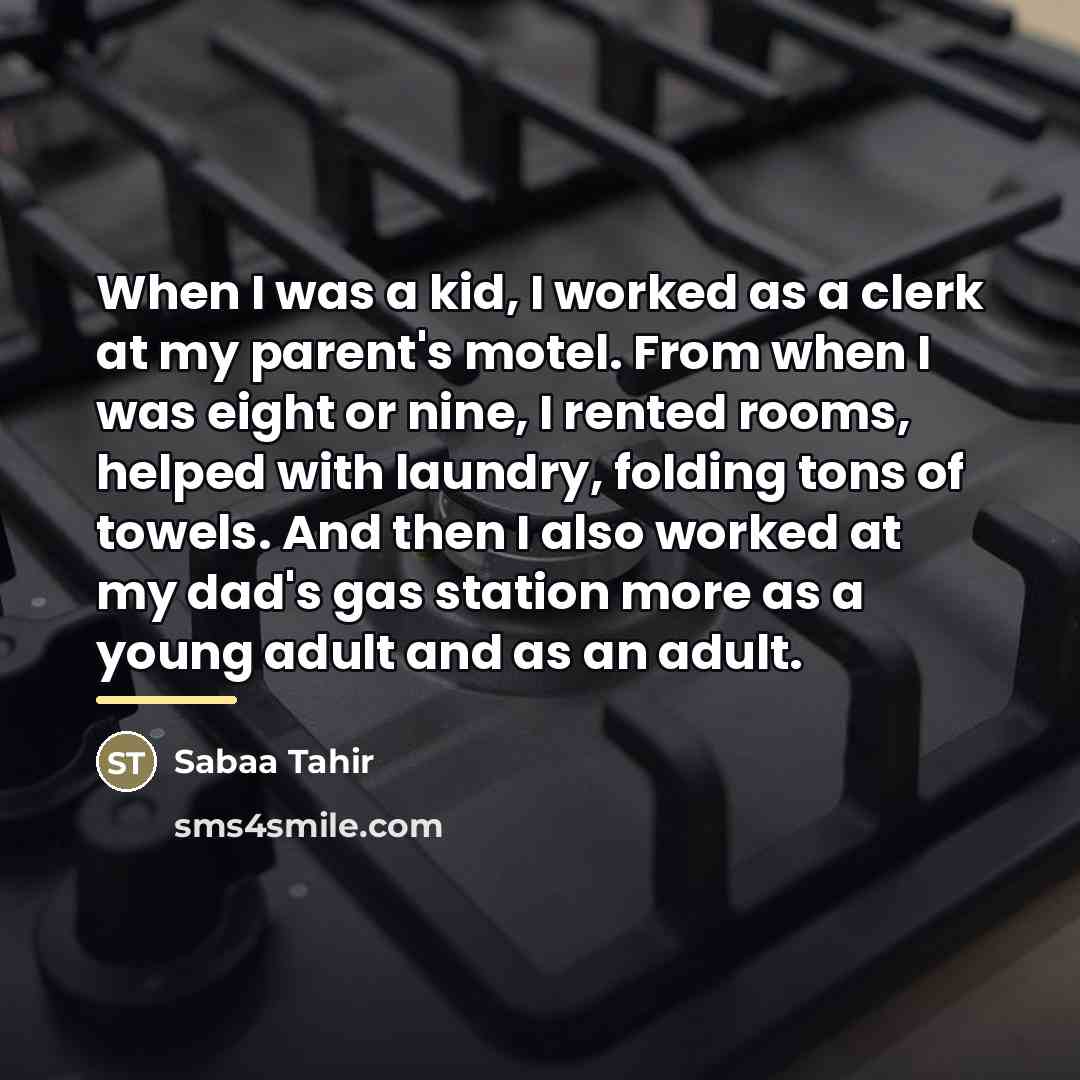 “When I was a kid, I worked as a clerk…” quote by Sabaa Tahir