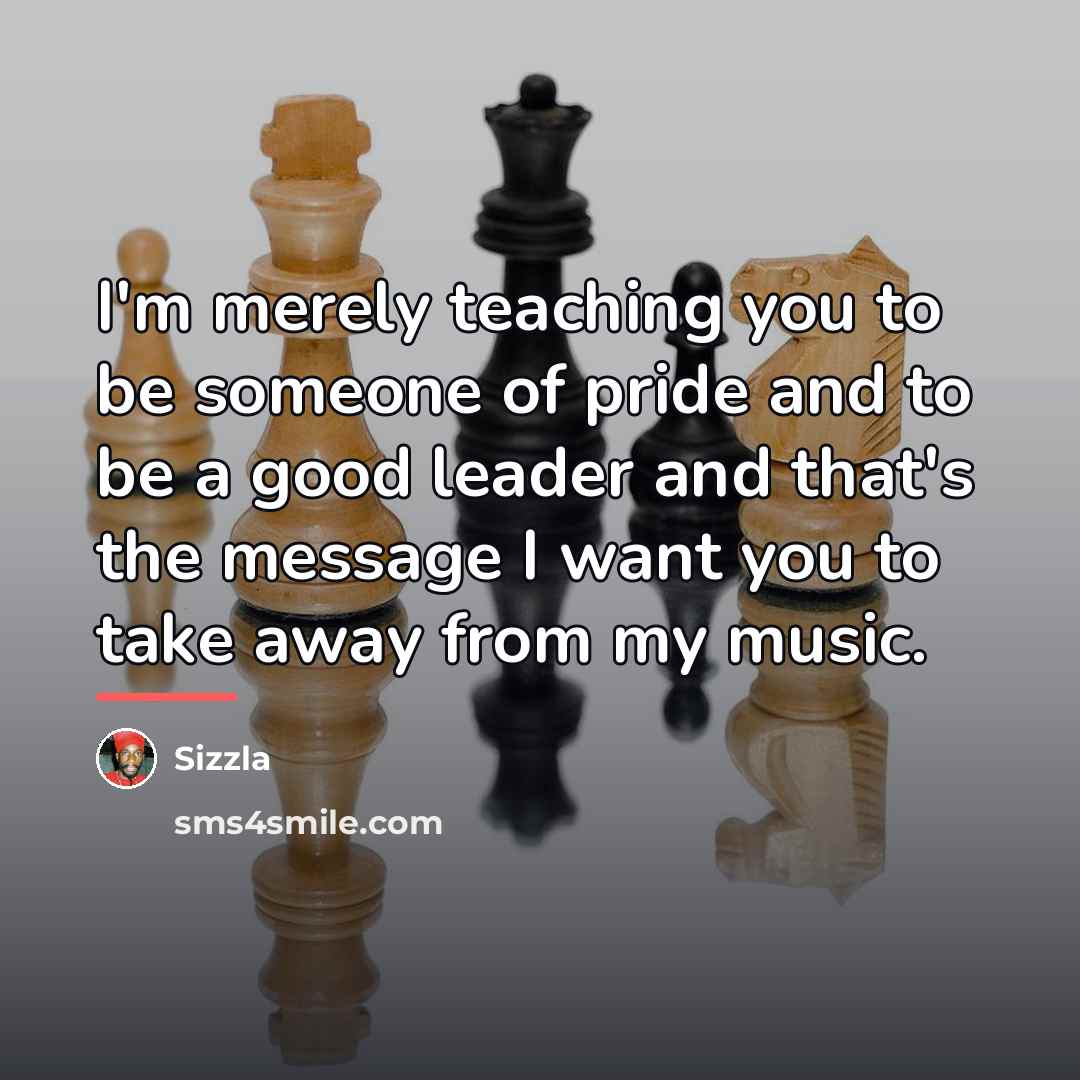 “I'm merely teaching you to be someone of pride and…” quote by Sizzla