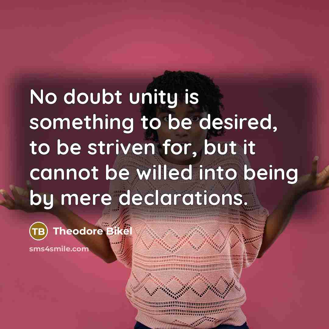 “No doubt unity is something to be desired, to be…” quote by Theodore Bikel