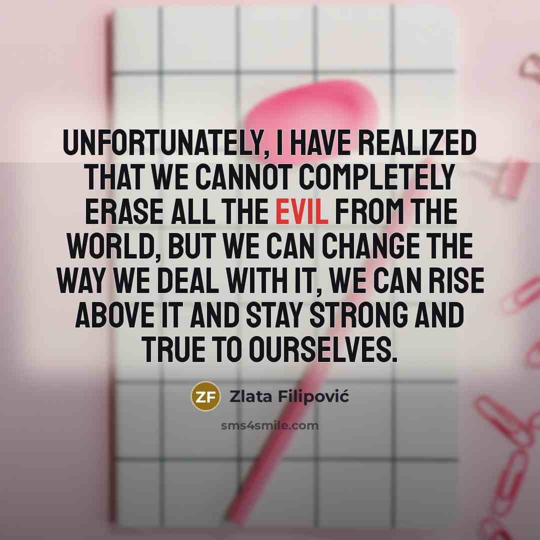 “Unfortunately, I have realized that we cannot completely erase all…” quote by Zlata Filipović