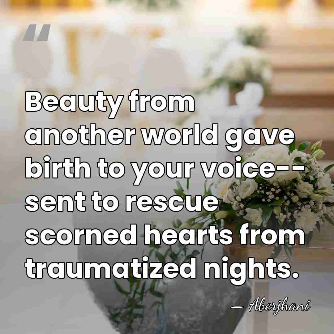 Beauty from another world gave birth to your voice-- sent to rescue&hellip; - Aberjhani