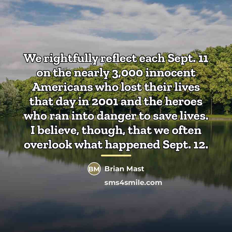 “We rightfully reflect each Sept. 11 on the nearly 3,000…” quote by Brian Mast