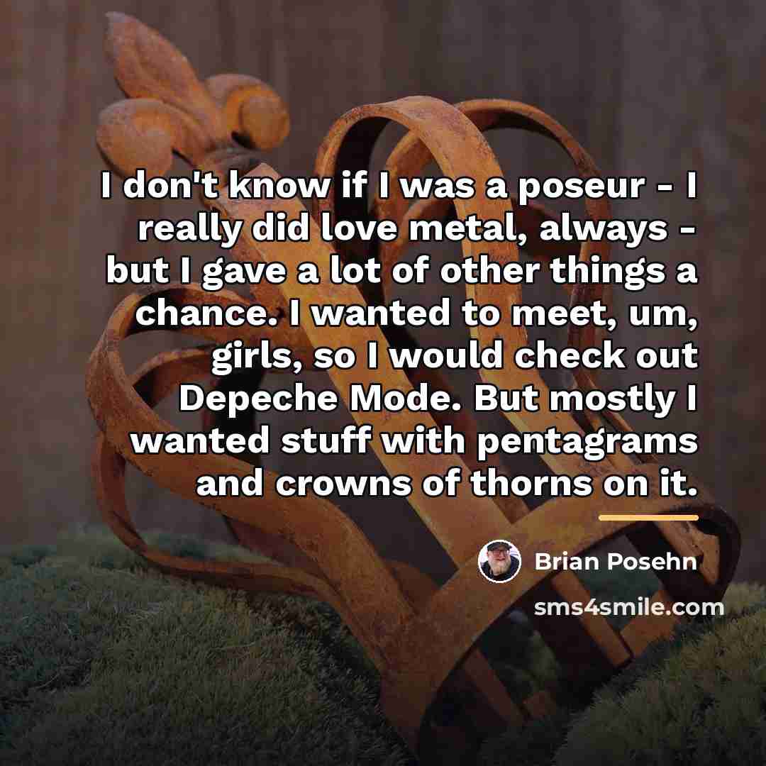 “I don't know if I was a poseur - I…” quote by Brian Posehn