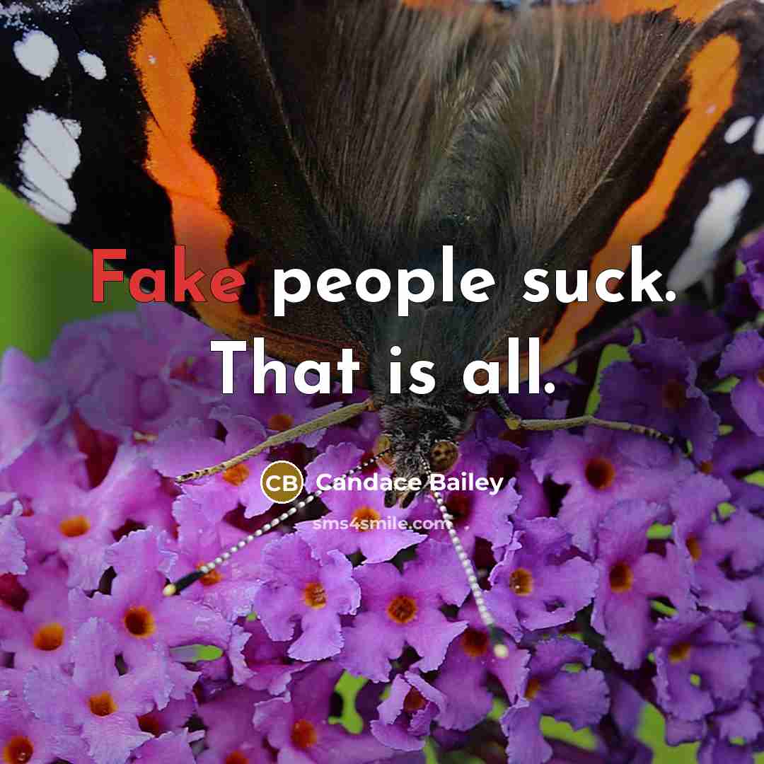 “Fake people suck. That is all.…” quote by Candace Bailey