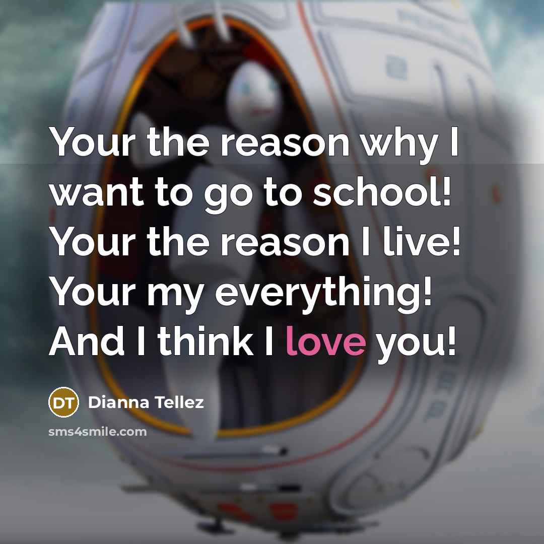 “Your the reason why I want to go to school!…” quote by Dianna Tellez
