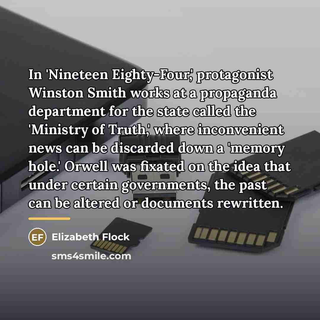 “In 'Nineteen Eighty-Four,' protagonist Winston Smith works at a propaganda…” quote by Elizabeth Flock