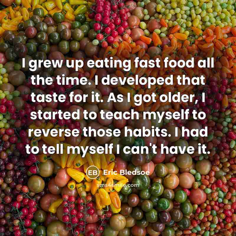 “I grew up eating fast food all the time. I…” quote by Eric Bledsoe