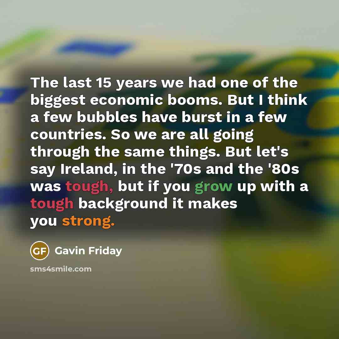 “The last 15 years we had one of the biggest…” quote by Gavin Friday