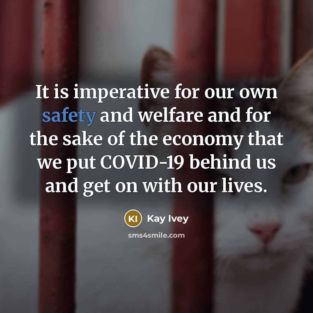 “It is imperative for our own safety and welfare and…” quote by Kay Ivey