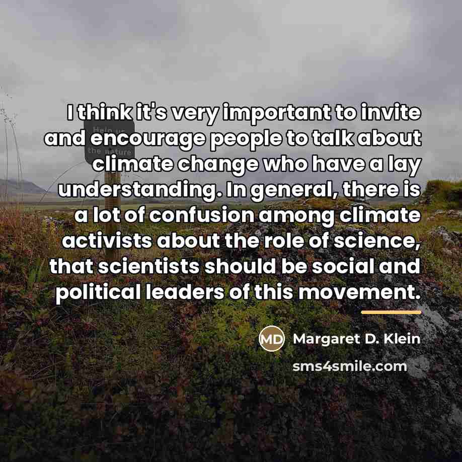 “I think it's very important to invite and encourage people…” quote by Margaret D. Klein