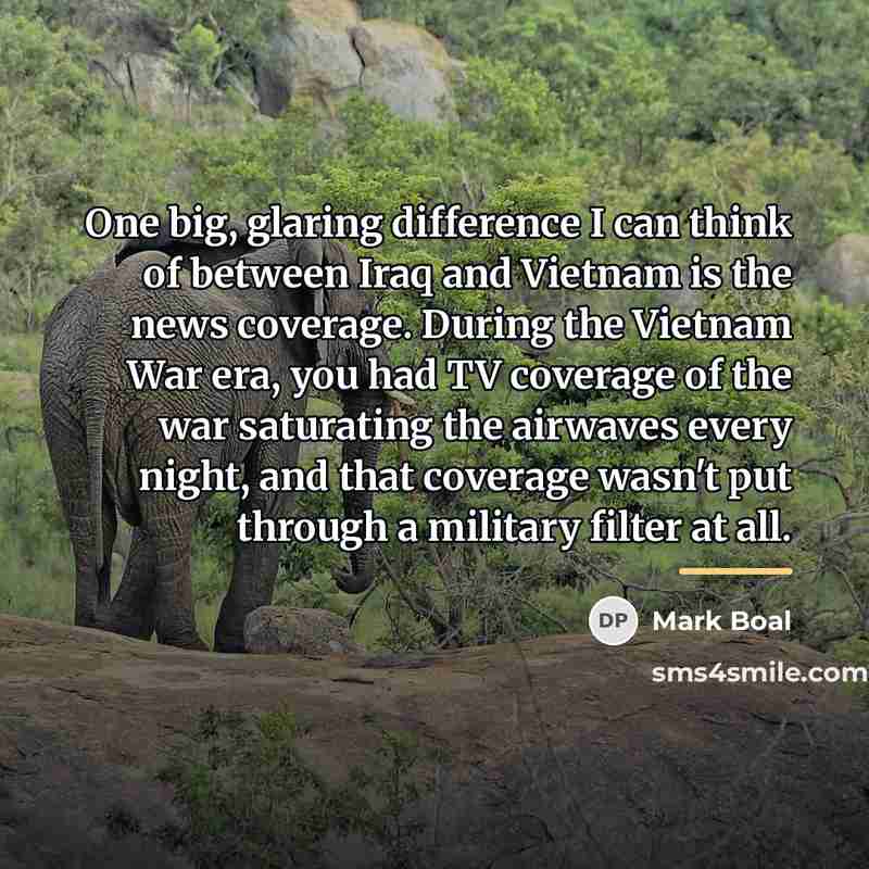 “One big, glaring difference I can think of between Iraq…” quote by Mark Boal