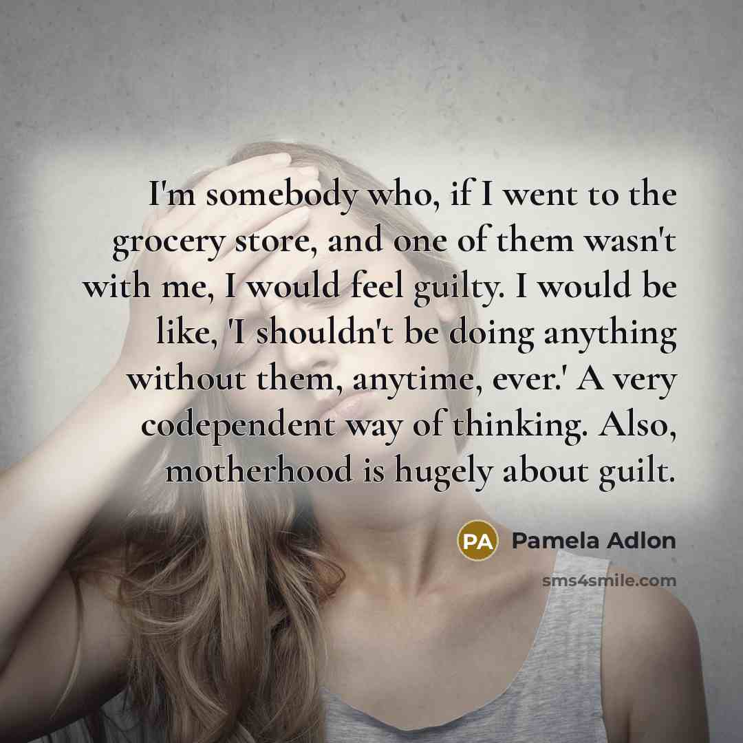 “I'm somebody who, if I went to the grocery store,…” quote by Pamela Adlon