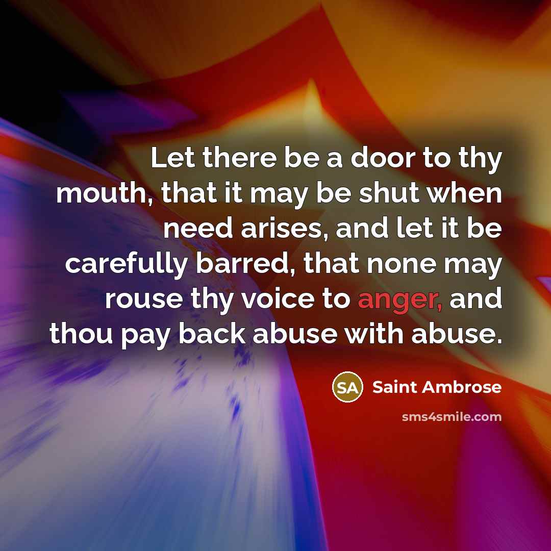 “Let there be a door to thy mouth, that it…” quote by Saint Ambrose