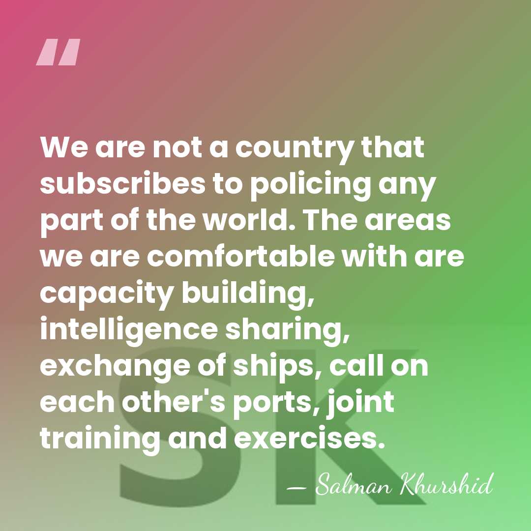 We are not a country that subscribes to policing any part of&hellip; - Salman Khurshid